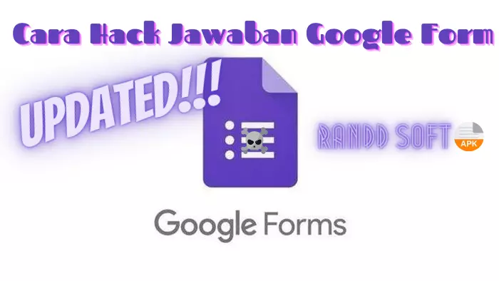 Cara Hack Jawaban Google Form