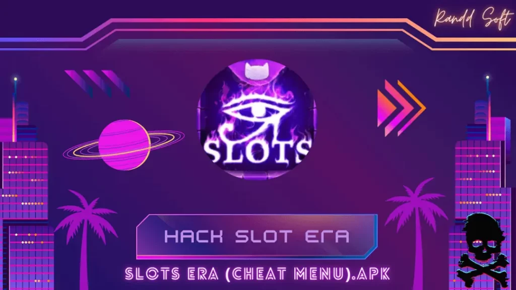 Hack Slot Era
